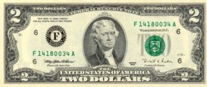 Our third President on the $2 bill...And with that, we were off and running.
